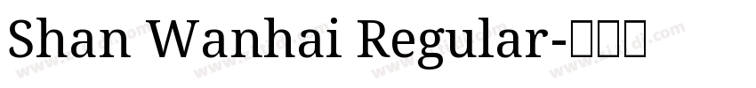 Shan Wanhai Regular字体转换